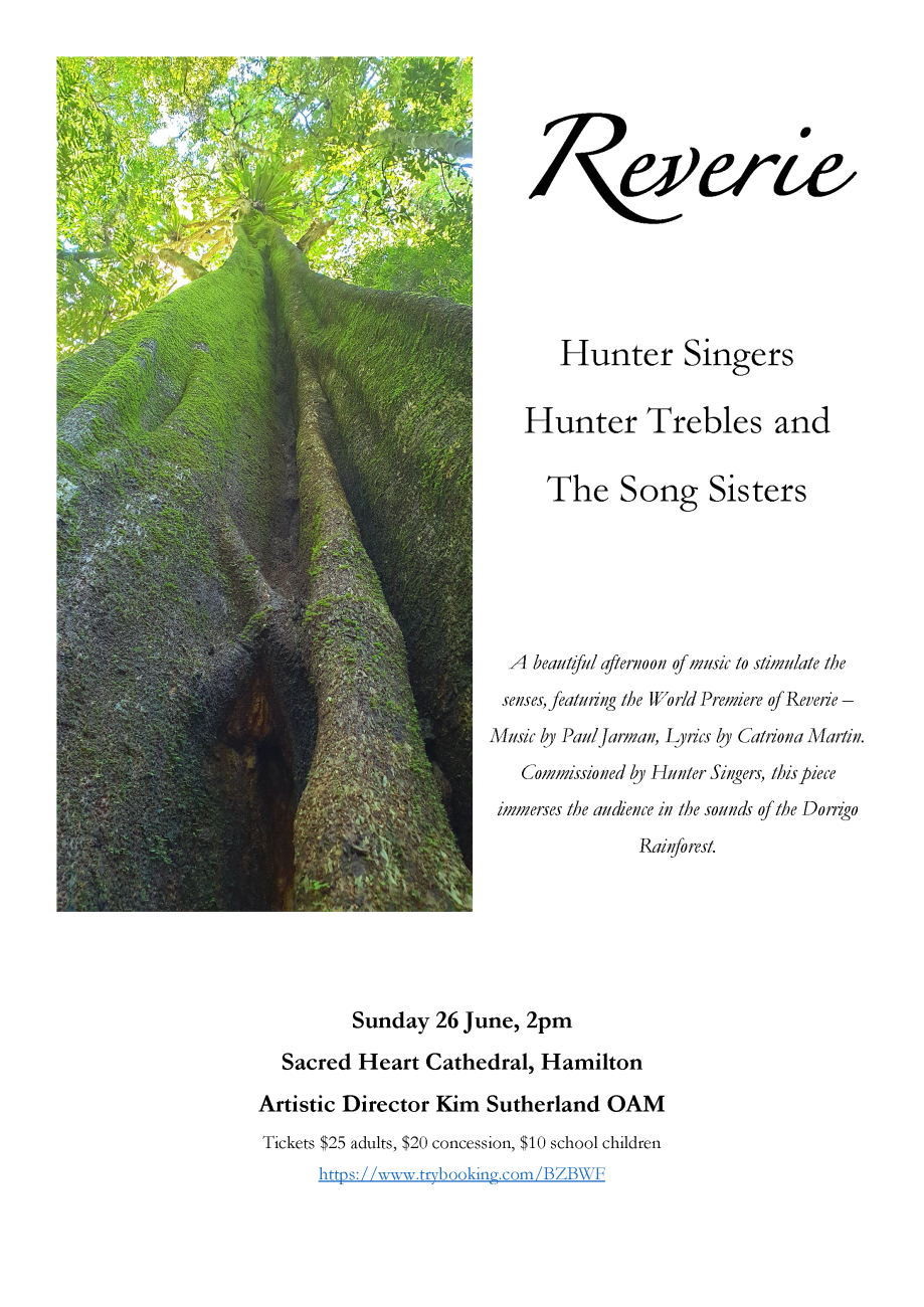 Reverie - Hunter Singers and Hunter Trebles concert, Sunday 26 June 2 pm at Sacred Heart Cathedral, Hamilton 